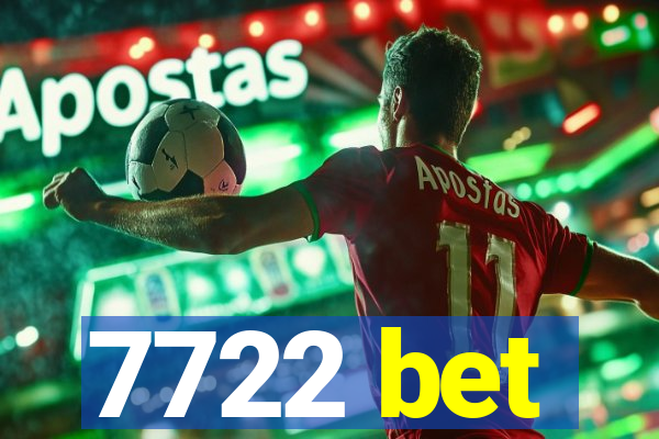 7722 bet